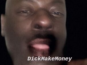 DickMakeMoney