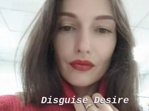 Disguise_Desire