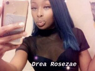Drea_Rosezae