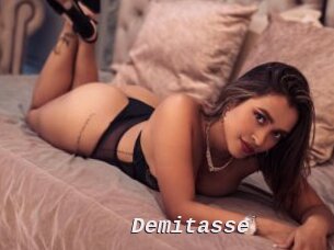 Demitasse