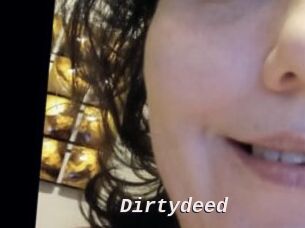 Dirtydeed
