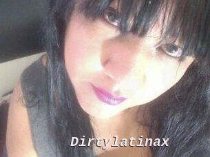 Dirtylatinax