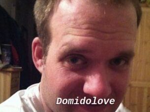Domidolove