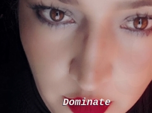 Dominate