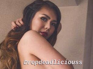 Dropdeadliciouss