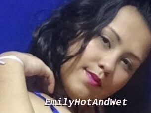 EmilyHotAndWet