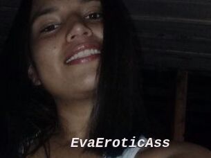 EvaEroticAss