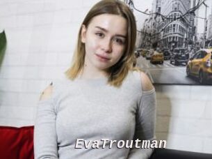 EvaTroutman