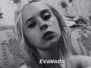 EvaWade