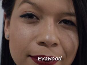 EvaWood