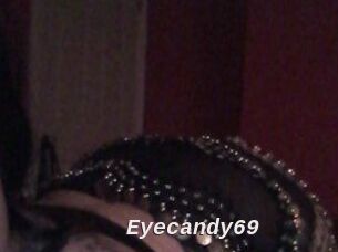 Eyecandy69