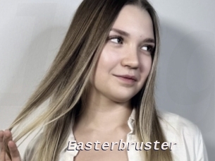 Easterbruster