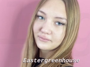 Eastergreenhouse