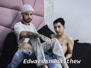 Edwardandmatthew
