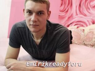 Emirikreadyforu