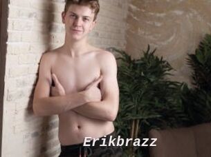 Erikbrazz