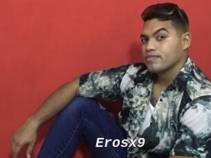 Erosx9