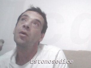 Estonosedice