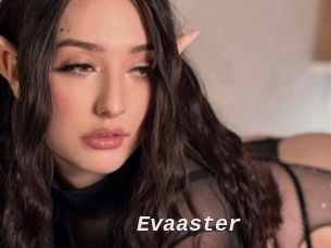 Evaaster