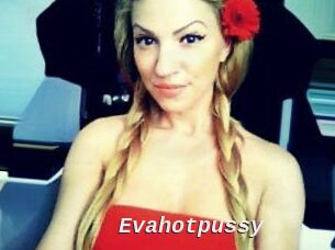 Evahotpussy