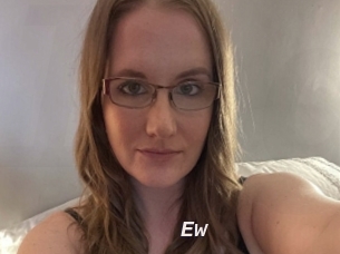 Ew