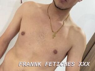 FRANNK_FETICHES_XXX