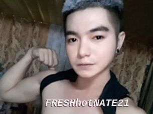 FRESHhotNATE21