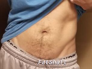FatShaft