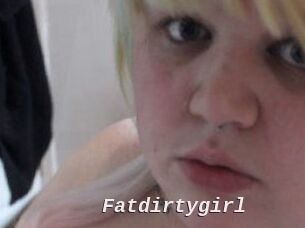 Fatdirtygirl