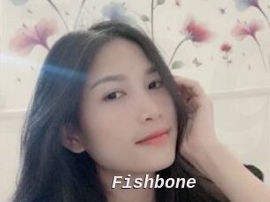 Fishbone