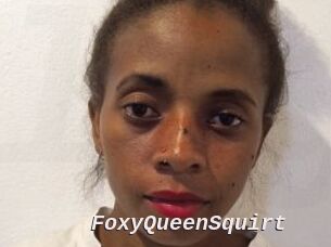 FoxyQueenSquirt