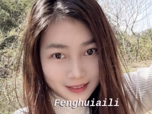 Fenghuiaili