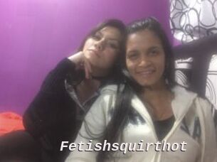 Fetishsquirthot