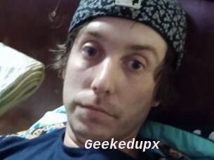 Geekedupx