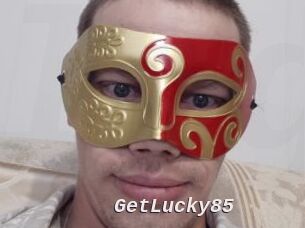 GetLucky85