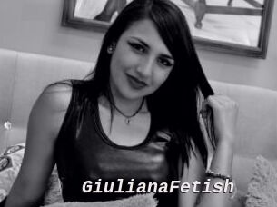 GiulianaFetish