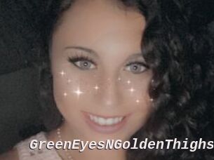 GreenEyesNGoldenThighs