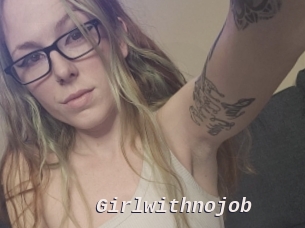 Girlwithnojob
