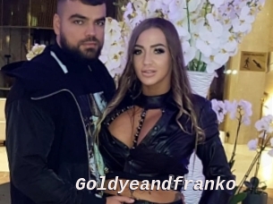 Goldyeandfranko