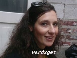 Hard2get