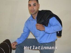 Hotlatinmanx