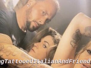 HungTattooedItalianAndFriends
