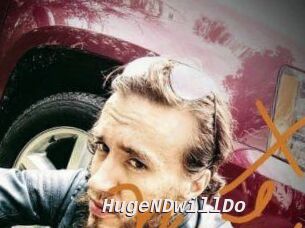 HugeNDwillDo