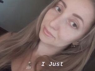 I_Just_