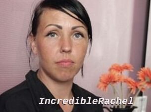 IncredibleRachel