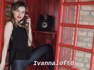 Ivannaloft8