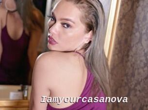 Iamyourcasanova