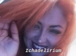 Ichadelirium