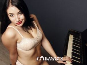 Ifuwantx