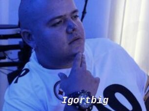 Igortbig